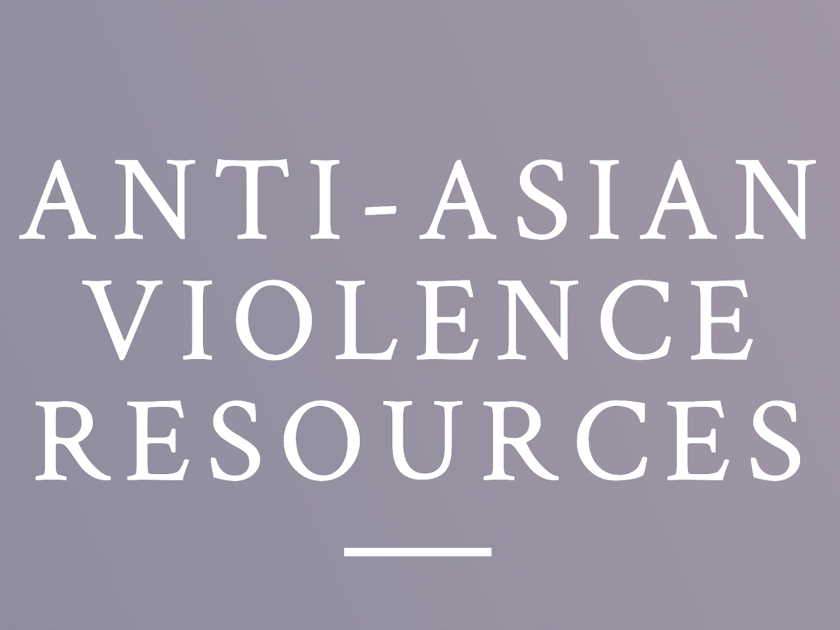 Image of Anti Asian Violence Resources